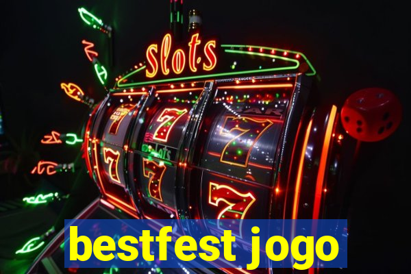 bestfest jogo